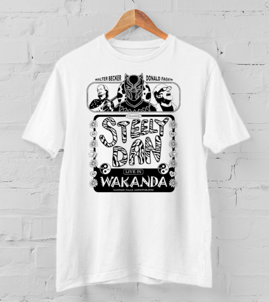 Walter Becker Donald Fagen Steely Dan Live In Wakanda Warrior Falls Amphitheatre T-Shirt