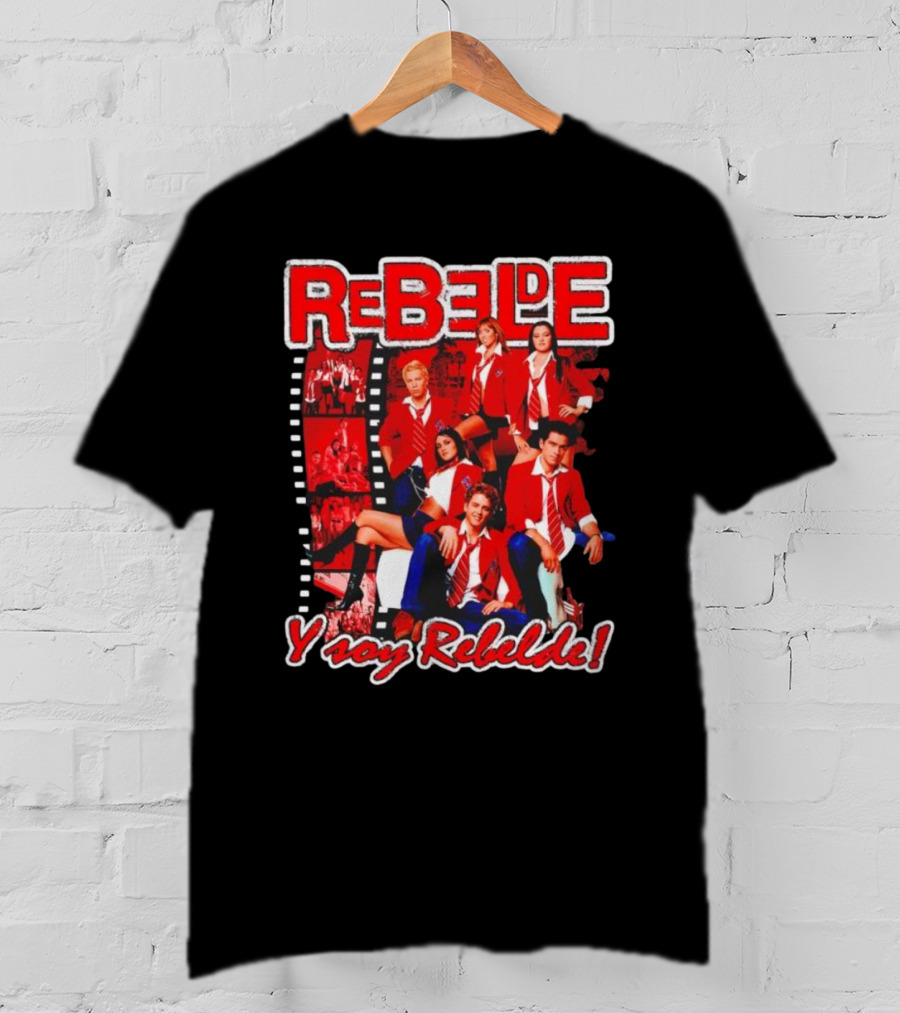 Rebelde Y Soy Rebelde T-Shirt
