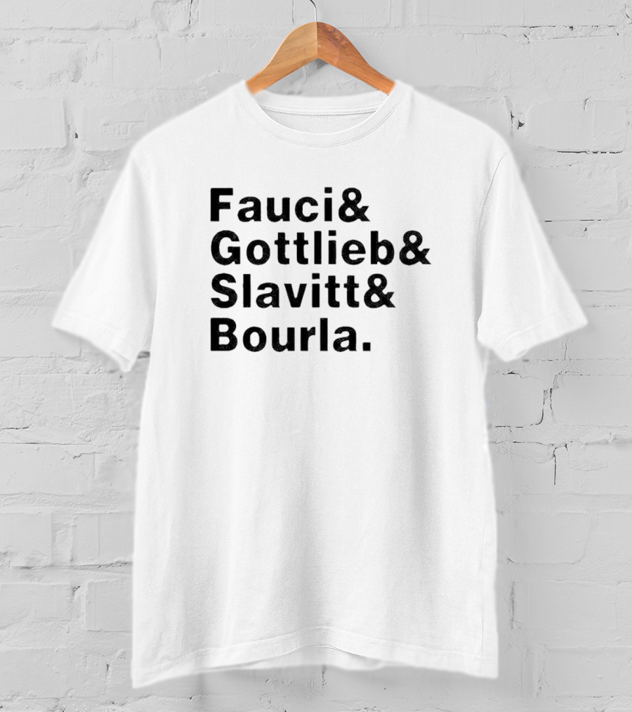 Fauci Gottlieb Slavitt Bourla Ampersand List T-Shirt