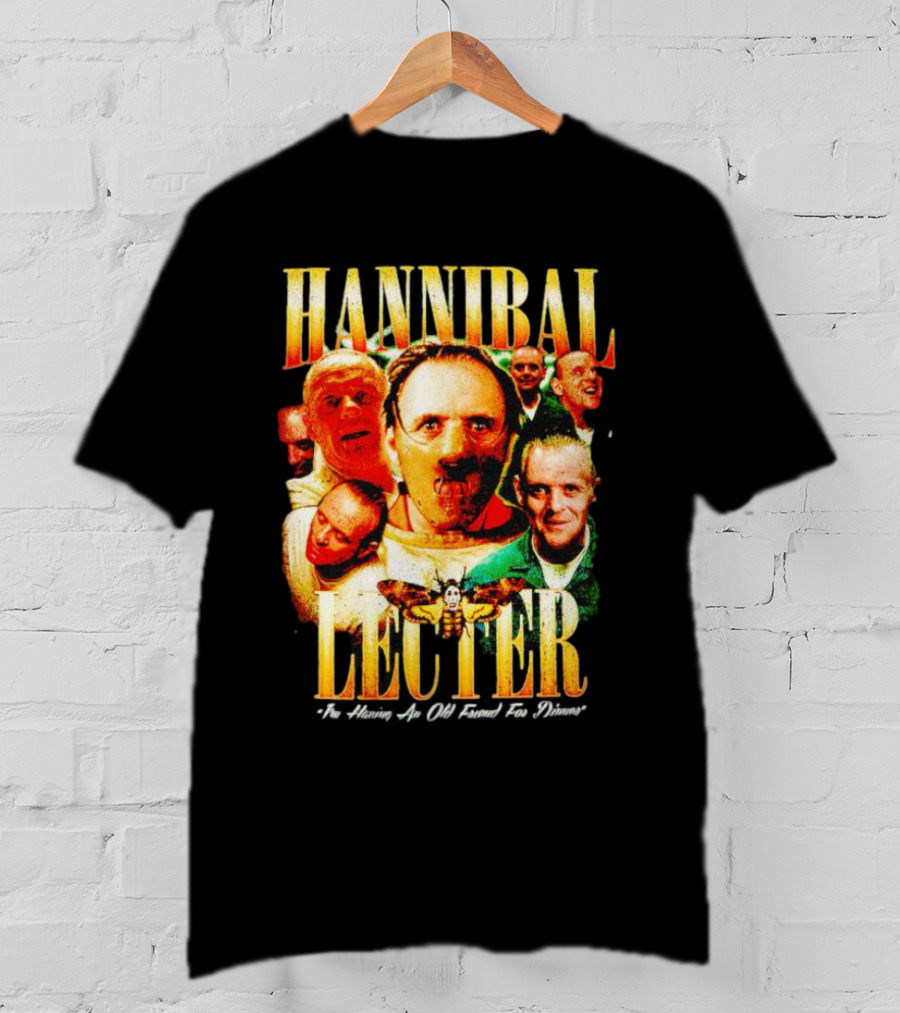 Hannibal Lecter I'm Having An Old Friend For Dinner With Multiple Faces And Moth T-Shirt