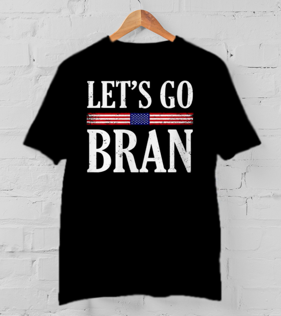 Let’s Go Bran Funny Saying Vintage US Flag T-Shirt