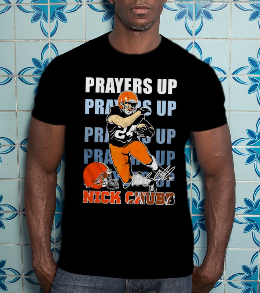 Prayers Up Nick Chubb Cleveland Browns 24 Signature Helmet T-Shirt