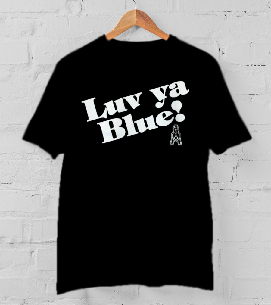 Tennessee Titans Houston Oilers Luv Ya Blue Oil Derrick T-Shirt