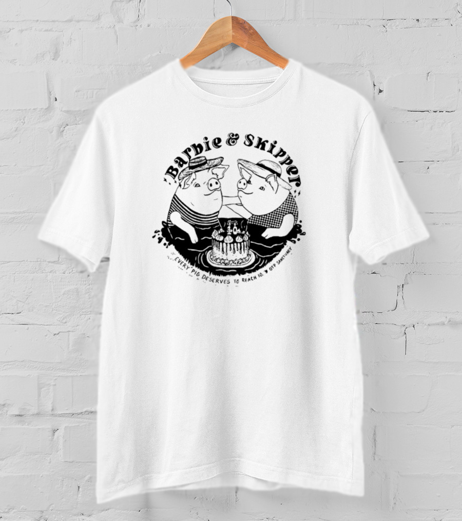 Barbie And Skipper Every Pig Deserves To Reach 18 By Simonsøe T-Shirt