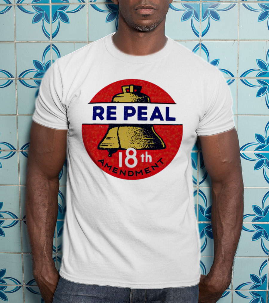 Repeal The 18th Amendment Liberty Bell Emblem T-Shirt