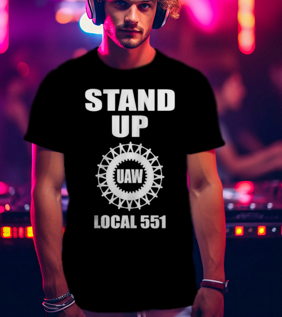 Stand Up UAW Local 551 Union Emblem T-Shirt