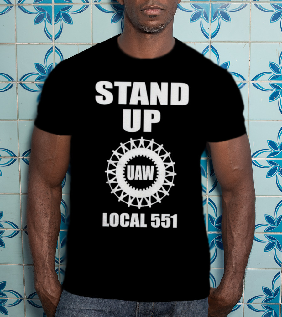 Stand Up UAW Local 551 Union Emblem T-Shirt