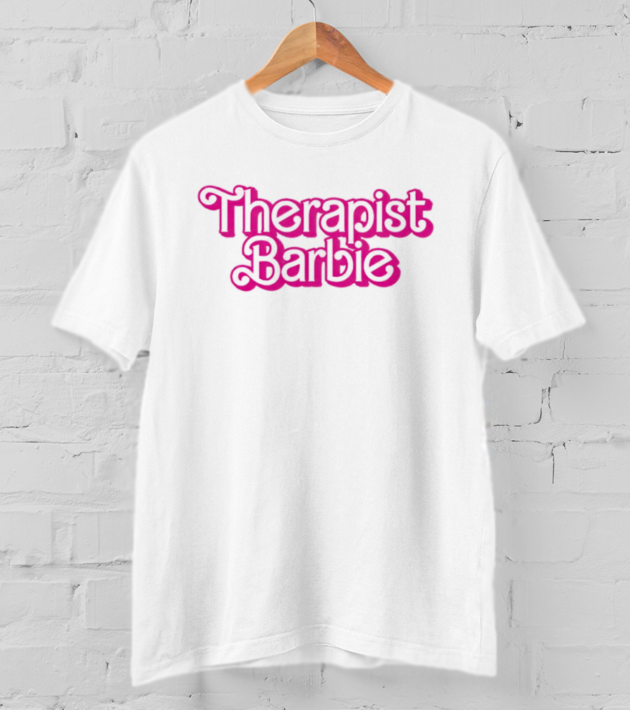 Therapist Barbie Vintage Pink Font T-Shirt