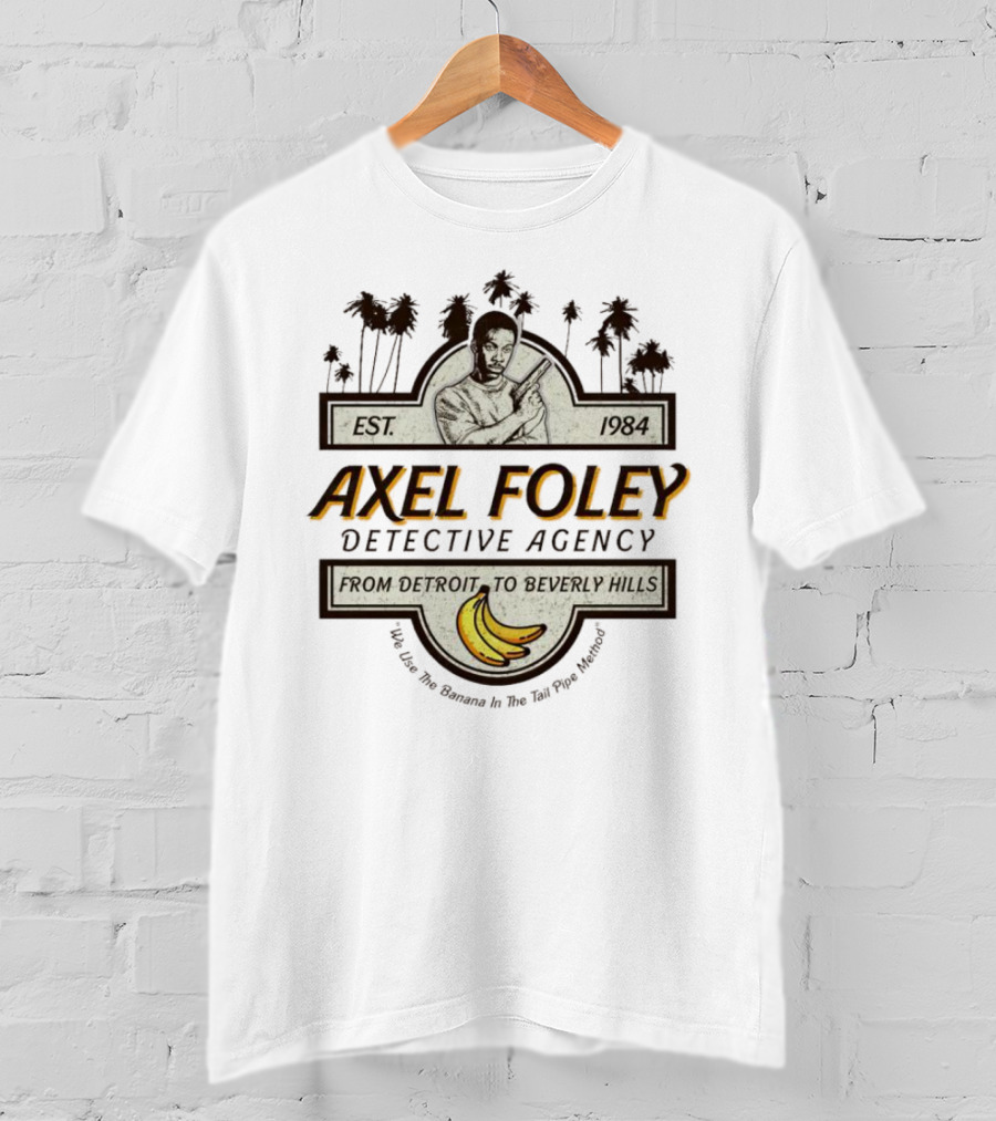 Axel Foley Detective Agency Est. 1984 From Detroit To Beverly Hills Bananas Palm Trees T-Shirt