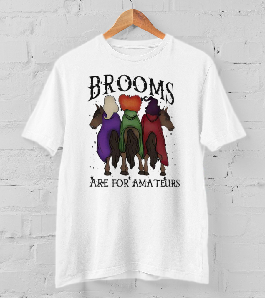 Hocus Pocus Brooms Are For Amateurs Halloween Witches On Horses T-Shirt