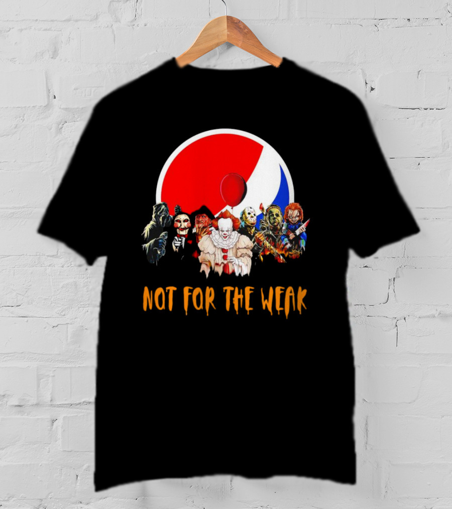 Not For The Weak Horror Movie Characters Pepsi Balloon T-Shirt