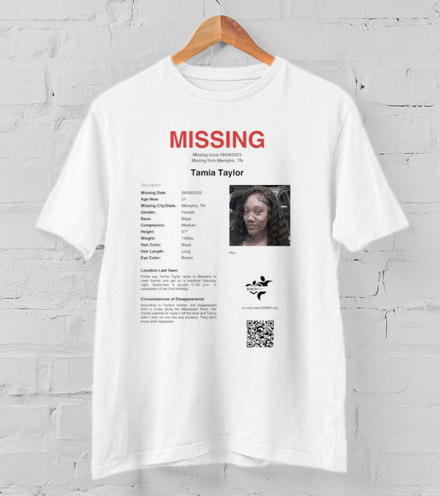 MISSING Tamia Taylor Memphis TN Qr.tips/save.tamia.taylor T-Shirt