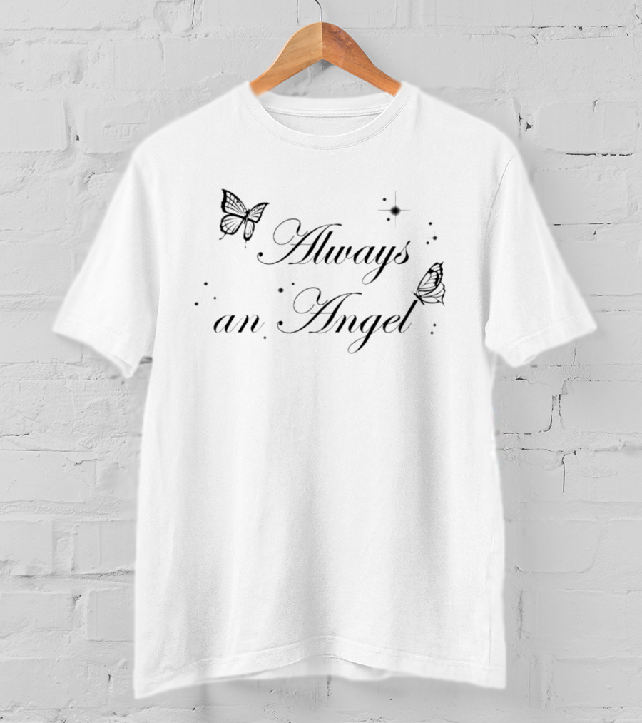 Always An Angel With Butterflies And Stars T-Shirt
