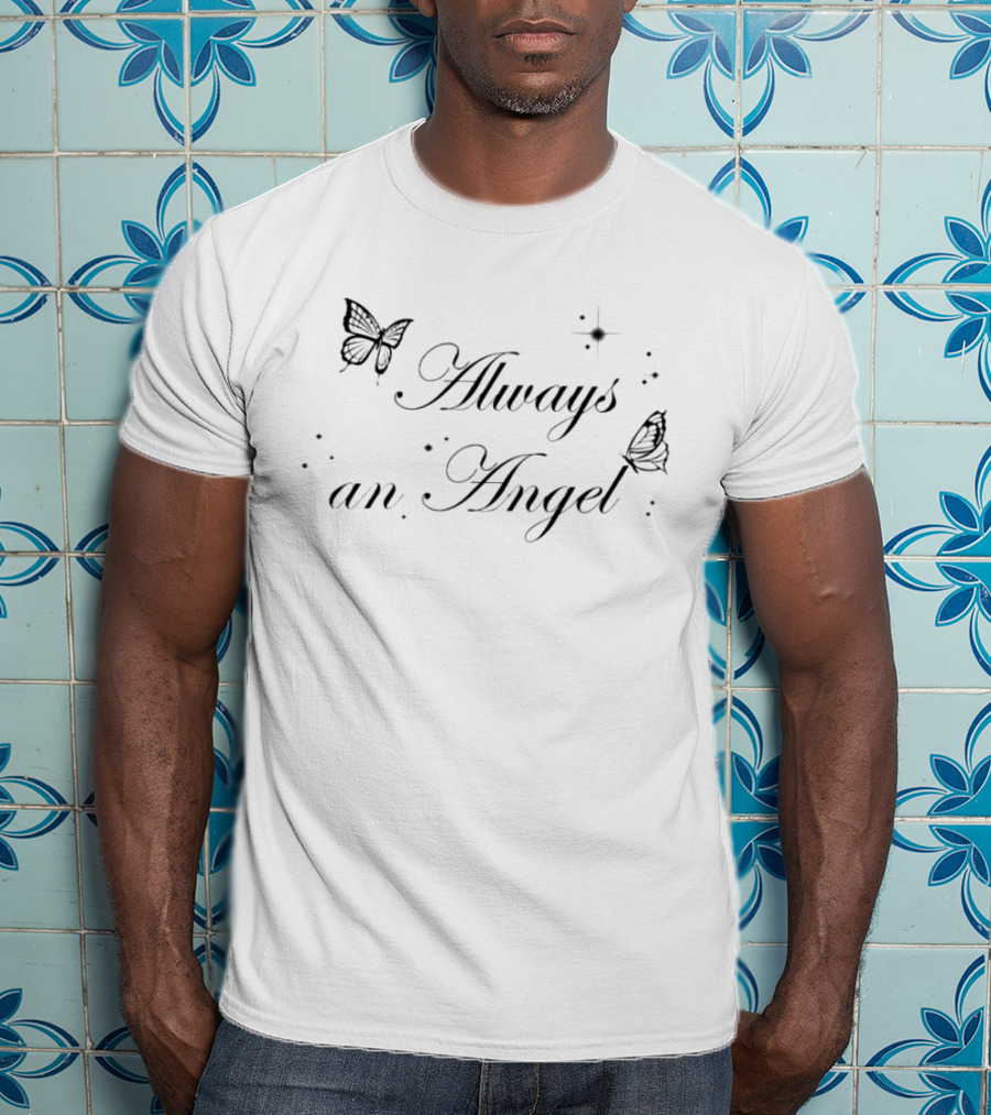 Always An Angel With Butterflies And Stars T-Shirt