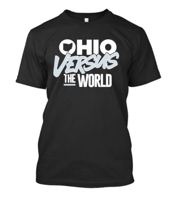 Ohio Versus The World Ohio State T-Shirt