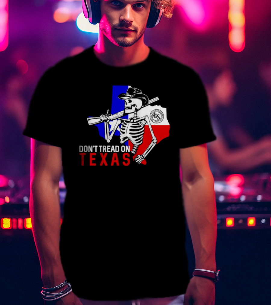 Don't Tread On Texas Skeleton Cowboy State Guard Seal T-Shirt
