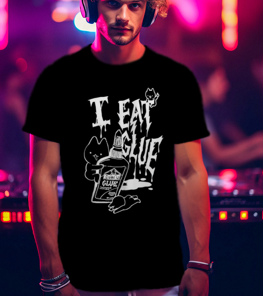 I Eat Glue Cube Glue Cats Quirky Humor T-Shirt