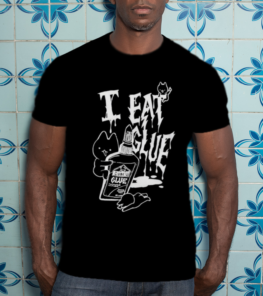 I Eat Glue Cube Glue Cats Quirky Humor T-Shirt