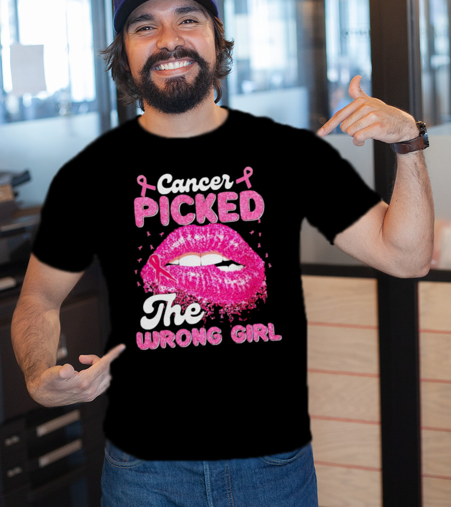 Cancer Picked The Wrong Girl Pink Ribbon Lips T-Shirt