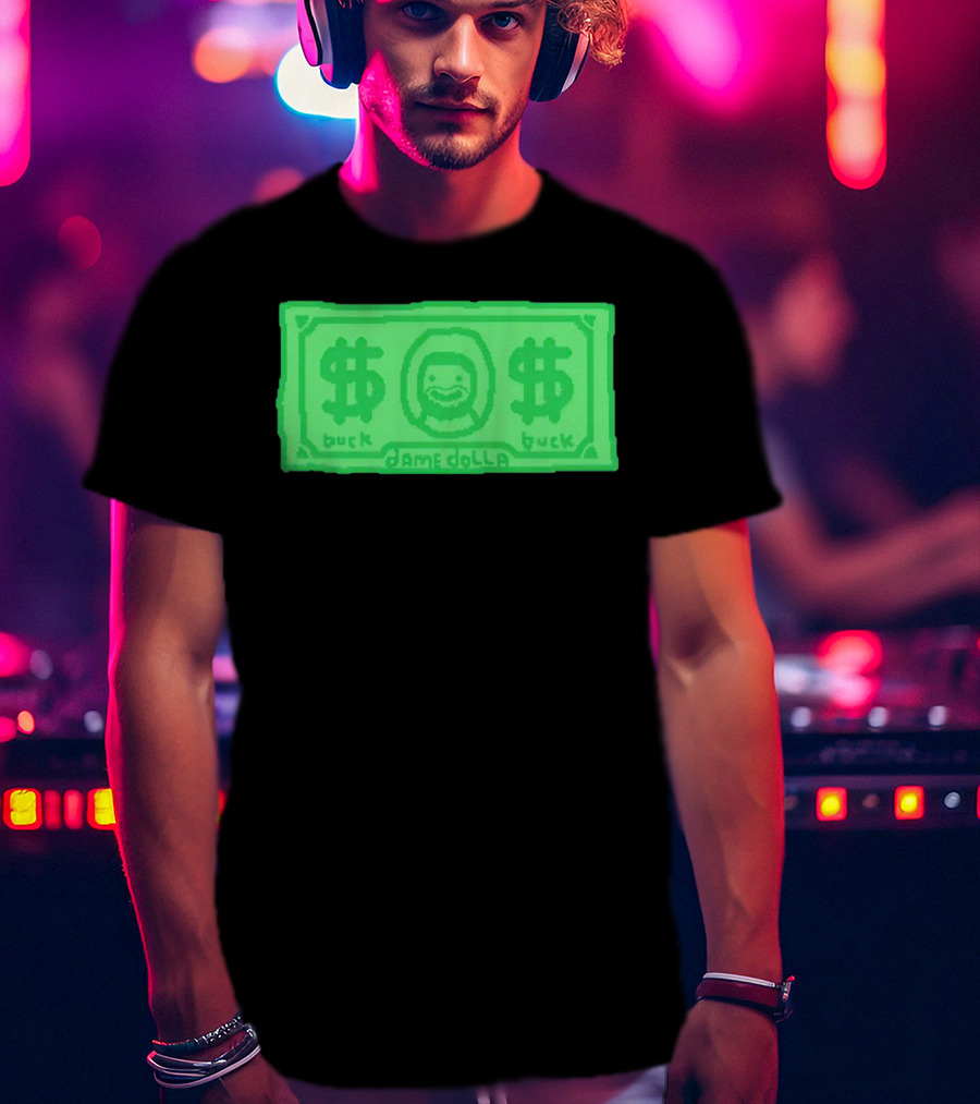 Dame Dolla Buck Dollar Bill T-Shirt