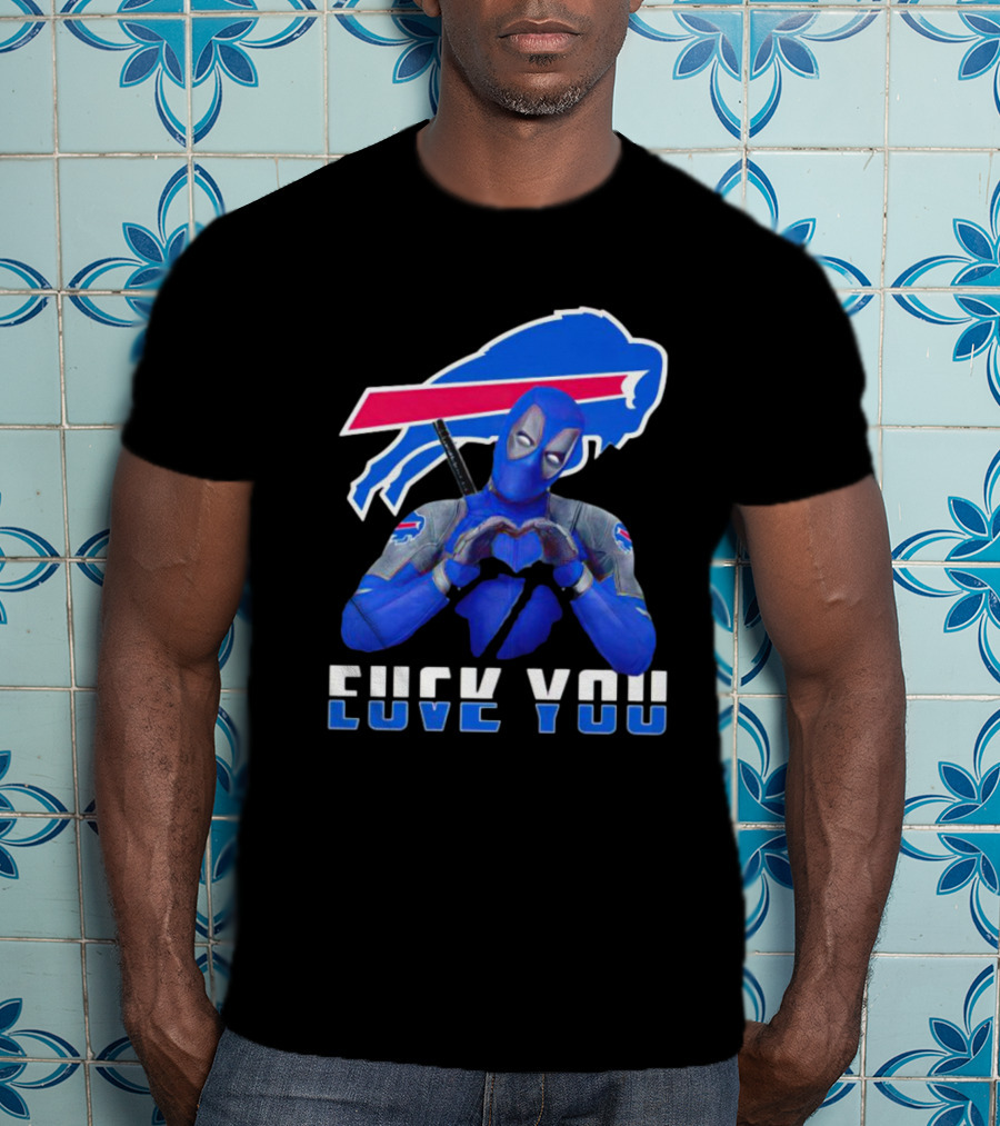 Buffalo Bills Deadpool Costume Heart Symbol With Explicit Message T-Shirt