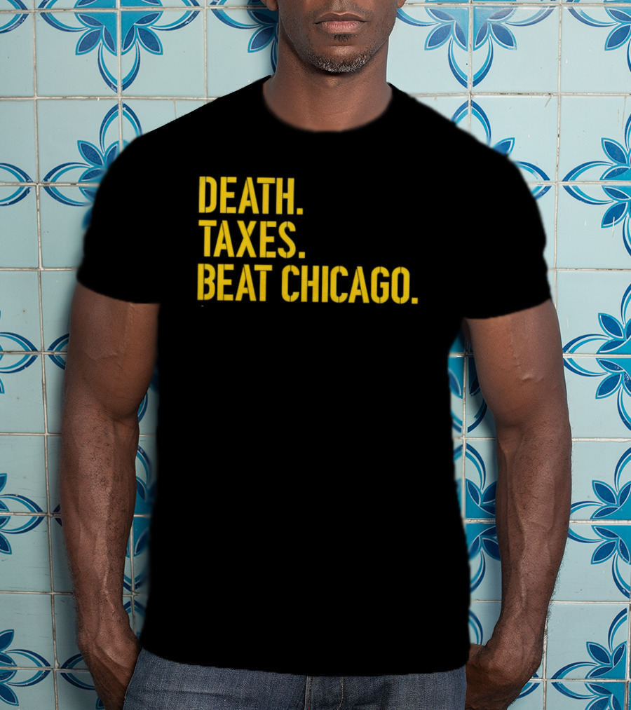 Death Taxes Beat Chicago Sports Rivalry T-Shirt