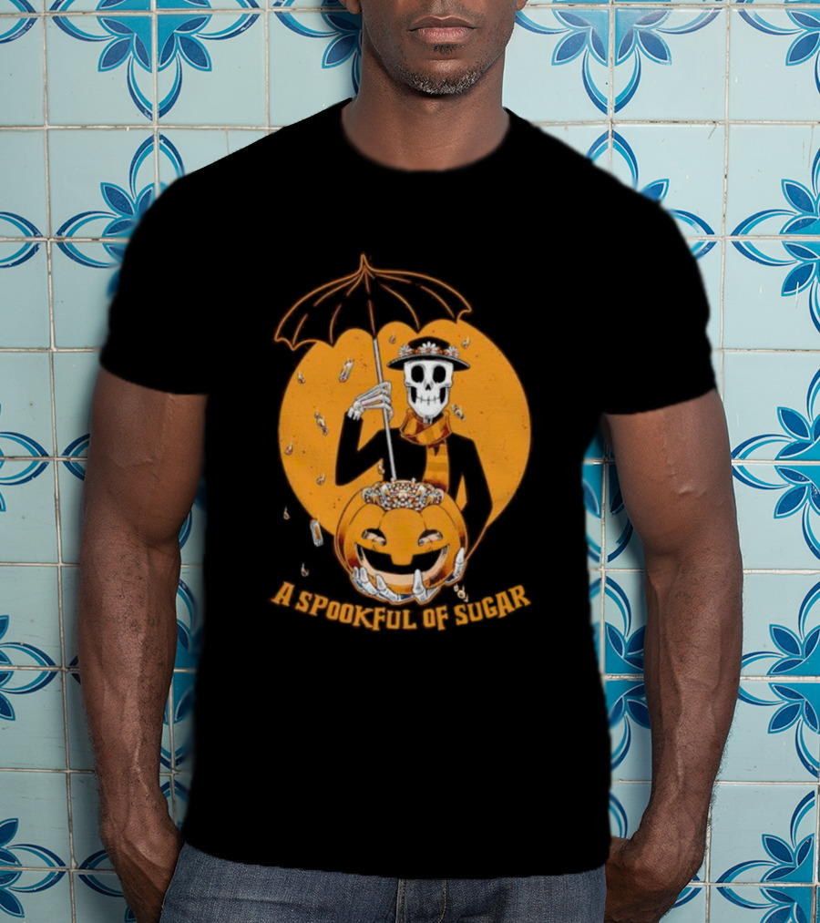 A Spookful Of Sugar Skeleton With Umbrella And Pumpkin Halloween T-Shirt