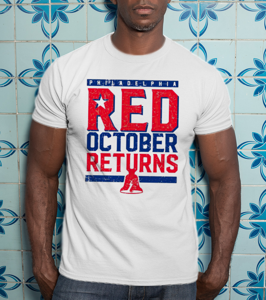 Philadelphia Red October Returns Liberty Bell Motivated T-Shirt