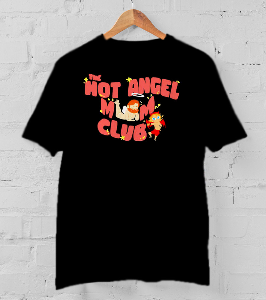 The Hot Angel Mom Club Playful Character T-Shirt