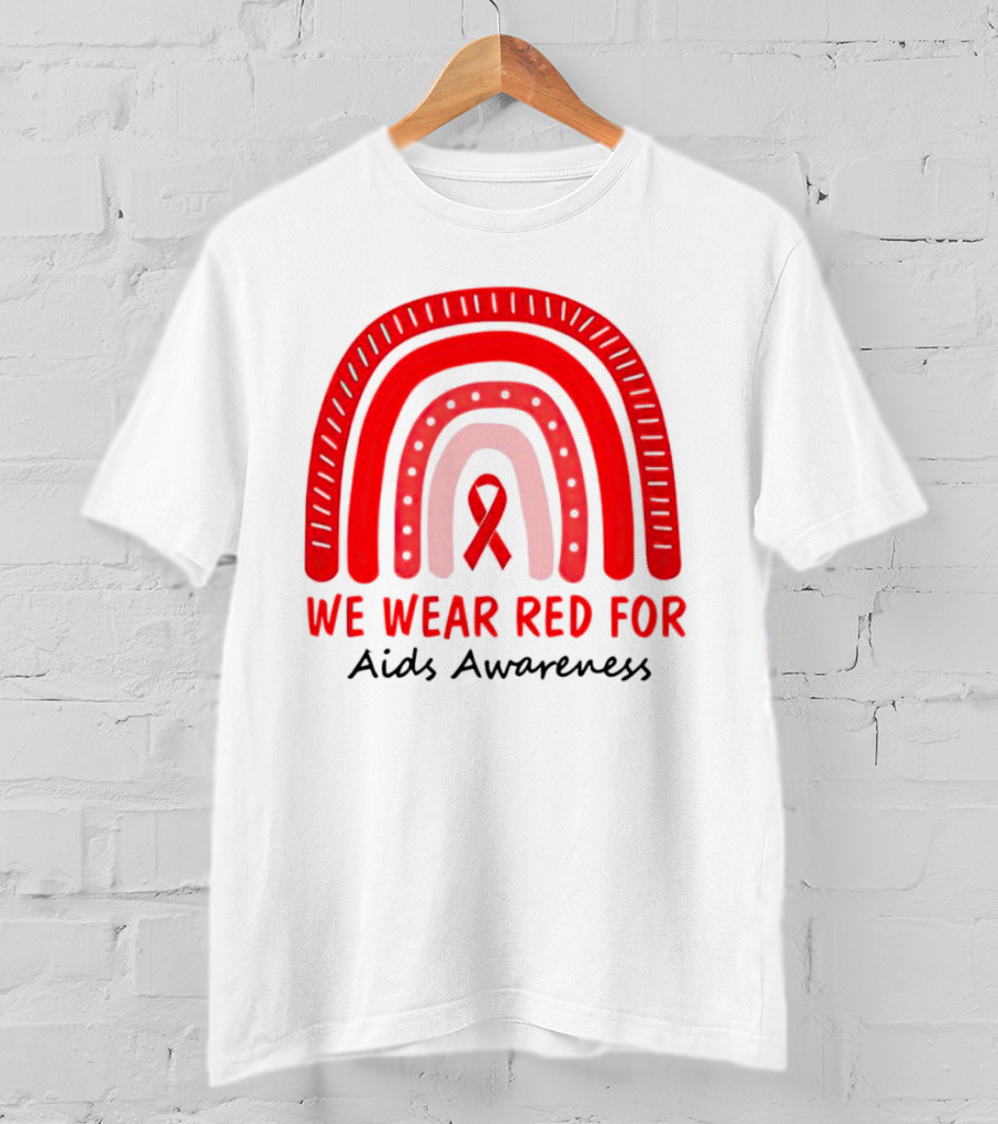 We Wear Red For AIDS Awareness Red Ribbon T-Shirt