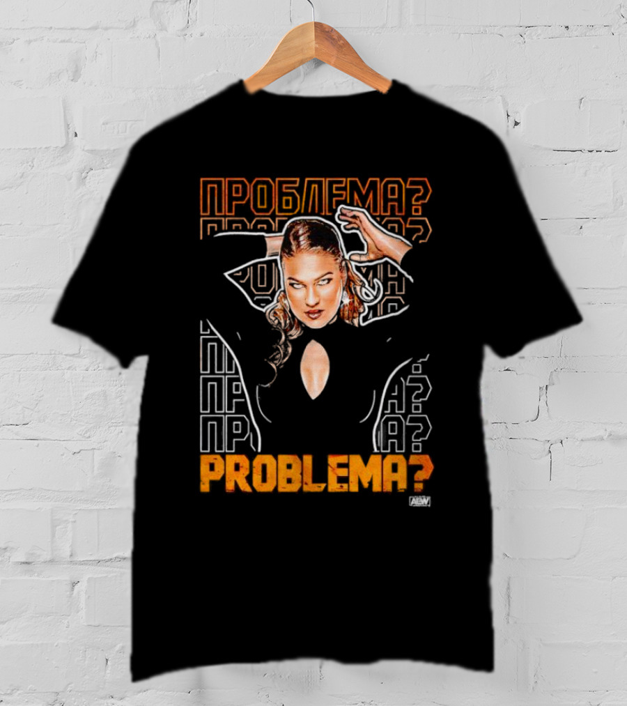 Marina Shafir Problema AEW T-Shirt