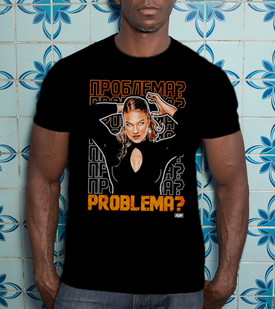 Marina Shafir Problema AEW T-Shirt