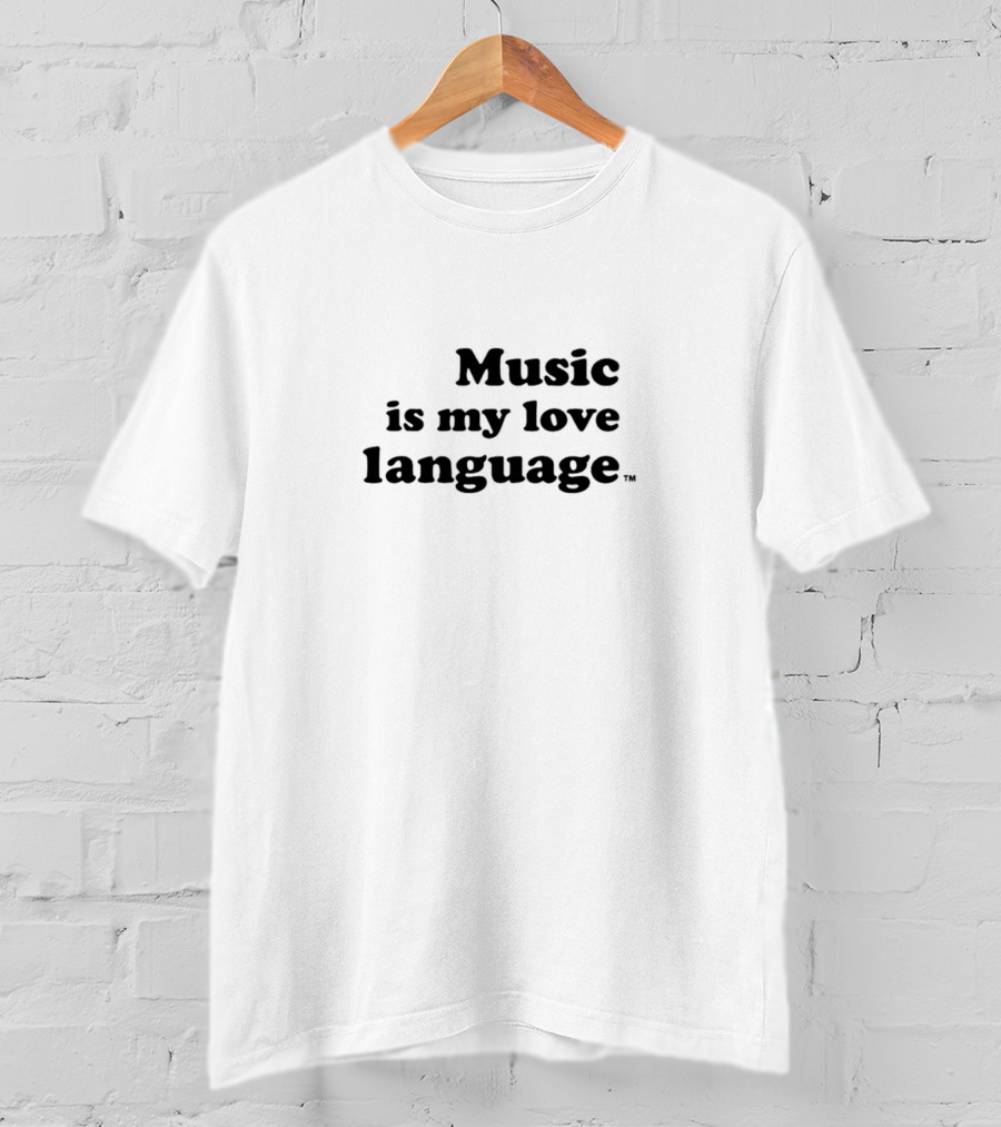 Music Is My Love Language T-Shirt