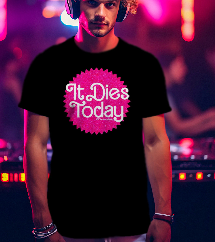 It Dies Today IDT Is Everything T-Shirt