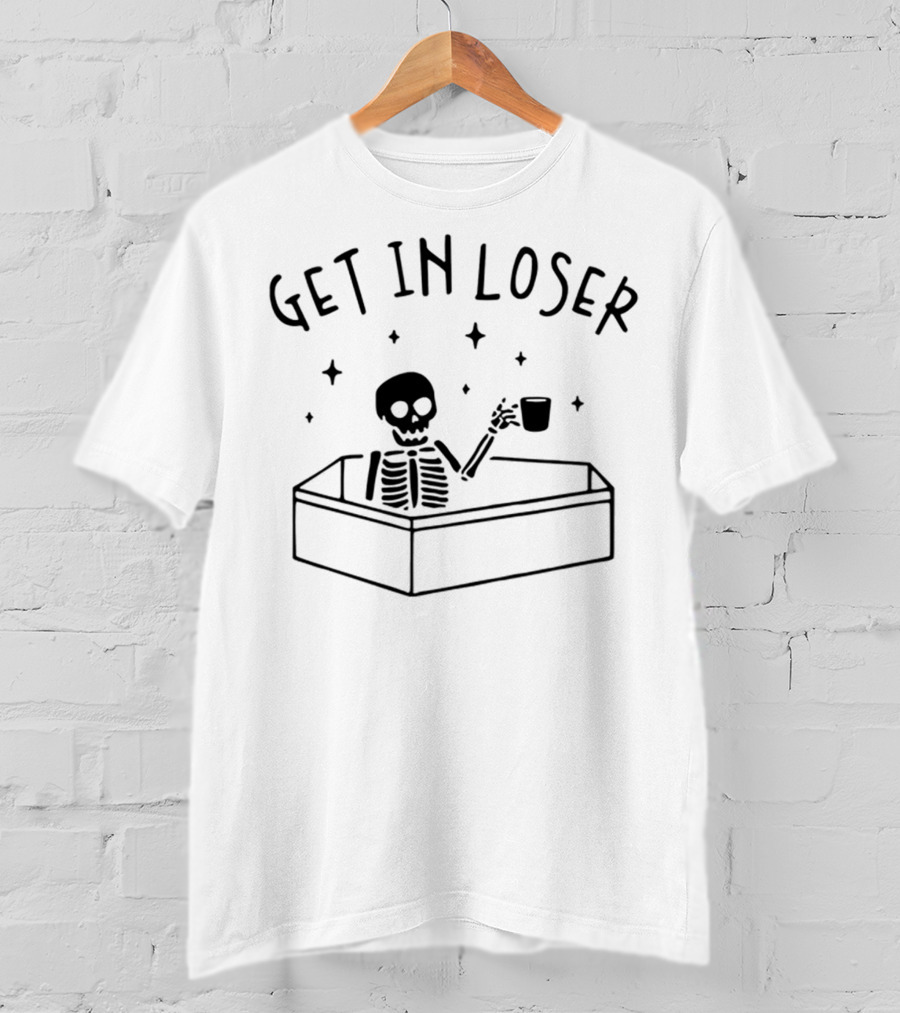 Get In Loser Skeleton In Coffin Holding Cup Spooky T-Shirt