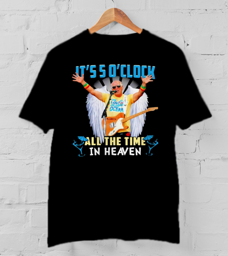 It's 5 O'Clock All The Time In Heaven Jimmy Buffett Wings Guitar Ocean T-Shirt