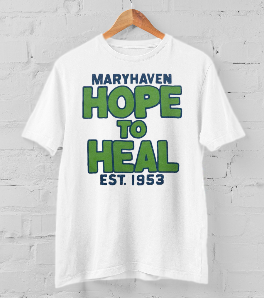 Maryhaven Hope To Heal Est. 1953 T-Shirt