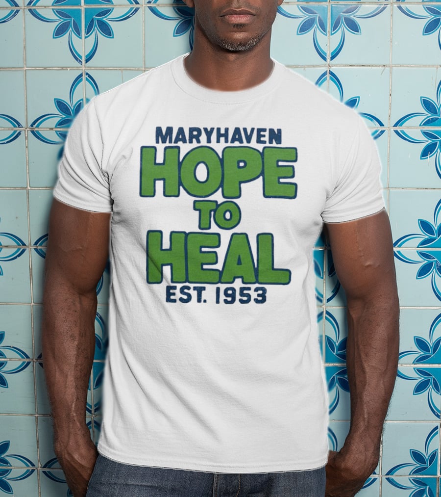 Maryhaven Hope To Heal Est. 1953 T-Shirt
