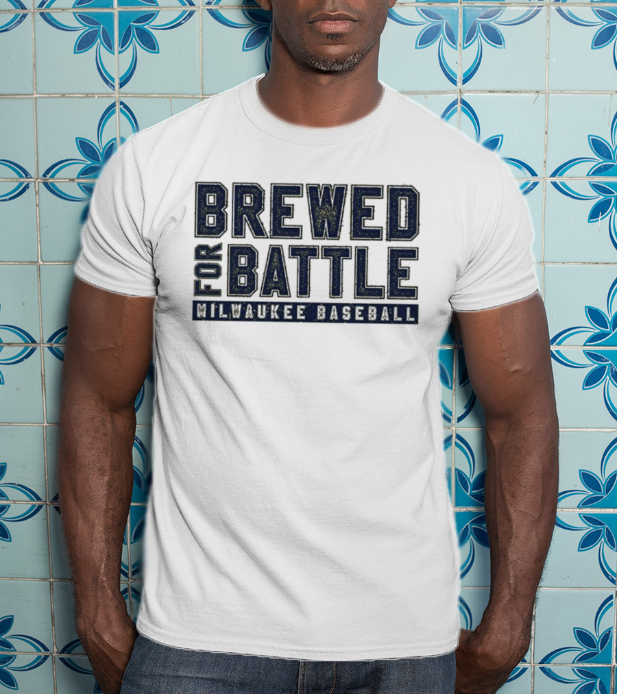 Brewed For Battle Milwaukee Baseball T-Shirt