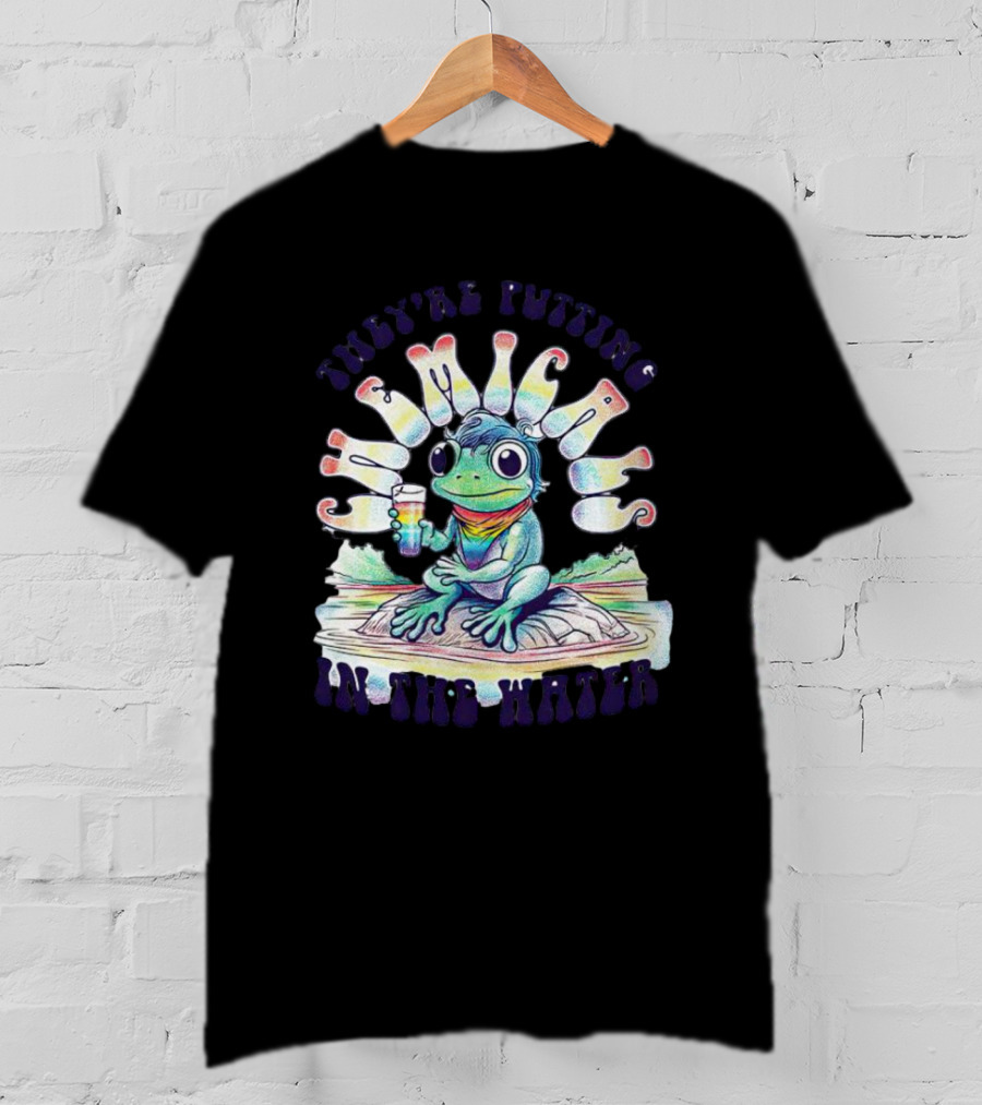 They’re Putting Chemicals In The Water Frog With Rainbow Scarf And Drink T-Shirt