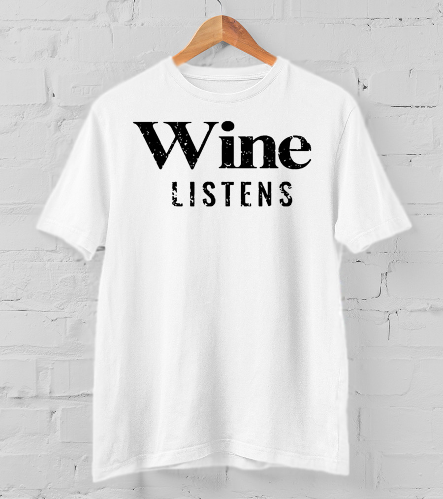 Wine Listens Speckled Text T-Shirt
