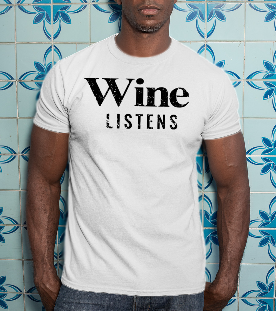 Wine Listens Speckled Text T-Shirt