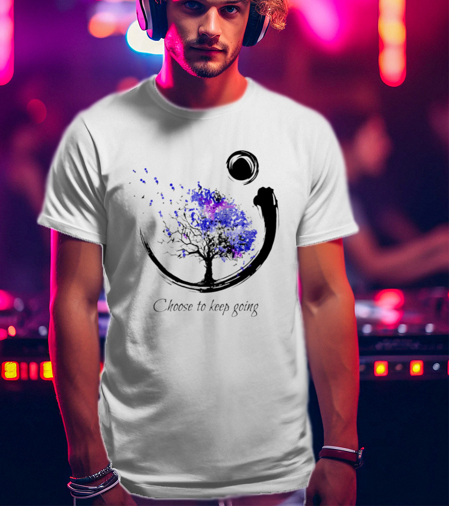 Choose To Keep Going Enso Tree With Splatter Art And Circle T-Shirt
