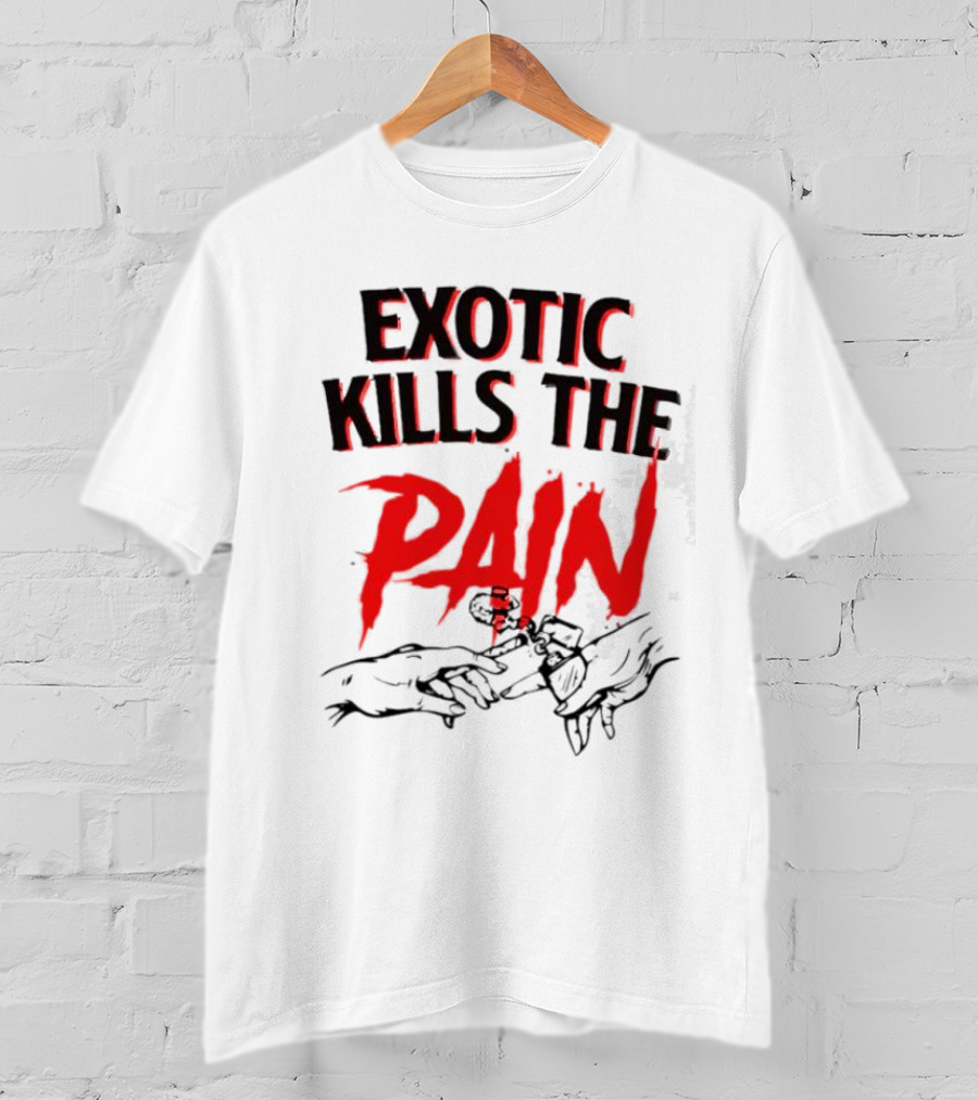 EXOTIC KILLS THE PAIN Handshake Shadows T-Shirt