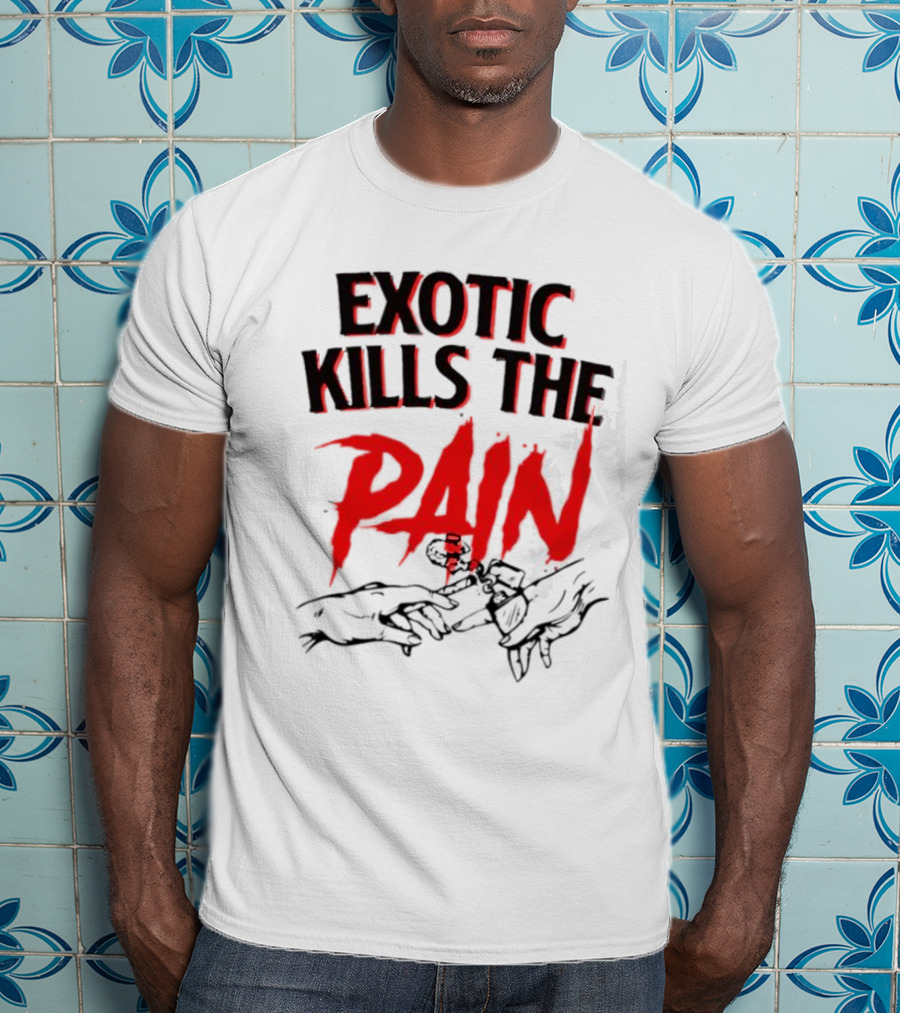 EXOTIC KILLS THE PAIN Handshake Shadows T-Shirt