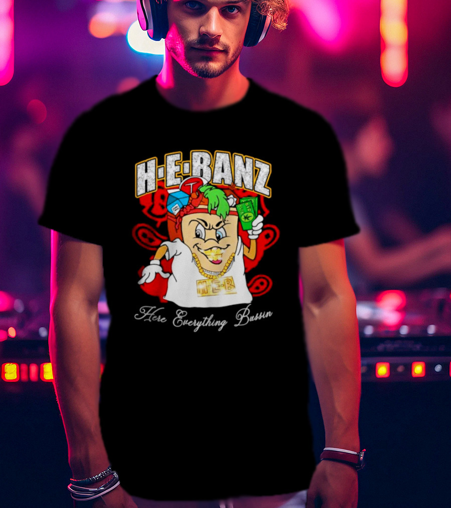 H-E-Banz Here Everything Bussin Cartoon Character With Chains And Accessories T-Shirt