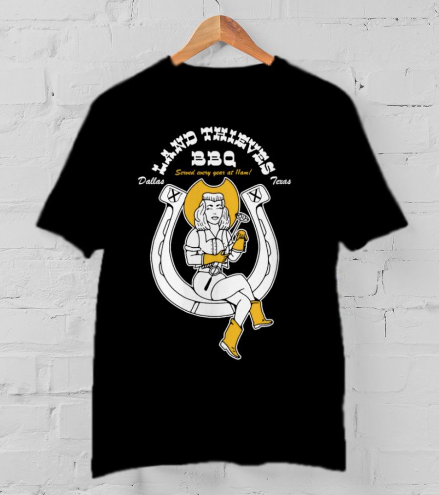 Dallas Texas Land Thieves BBQ Served Every Year At 11am T-Shirt