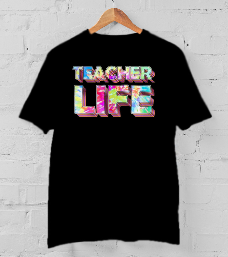 TEACHER LIFE Tie-Dye 3D Text Vibrant Colors T-Shirt
