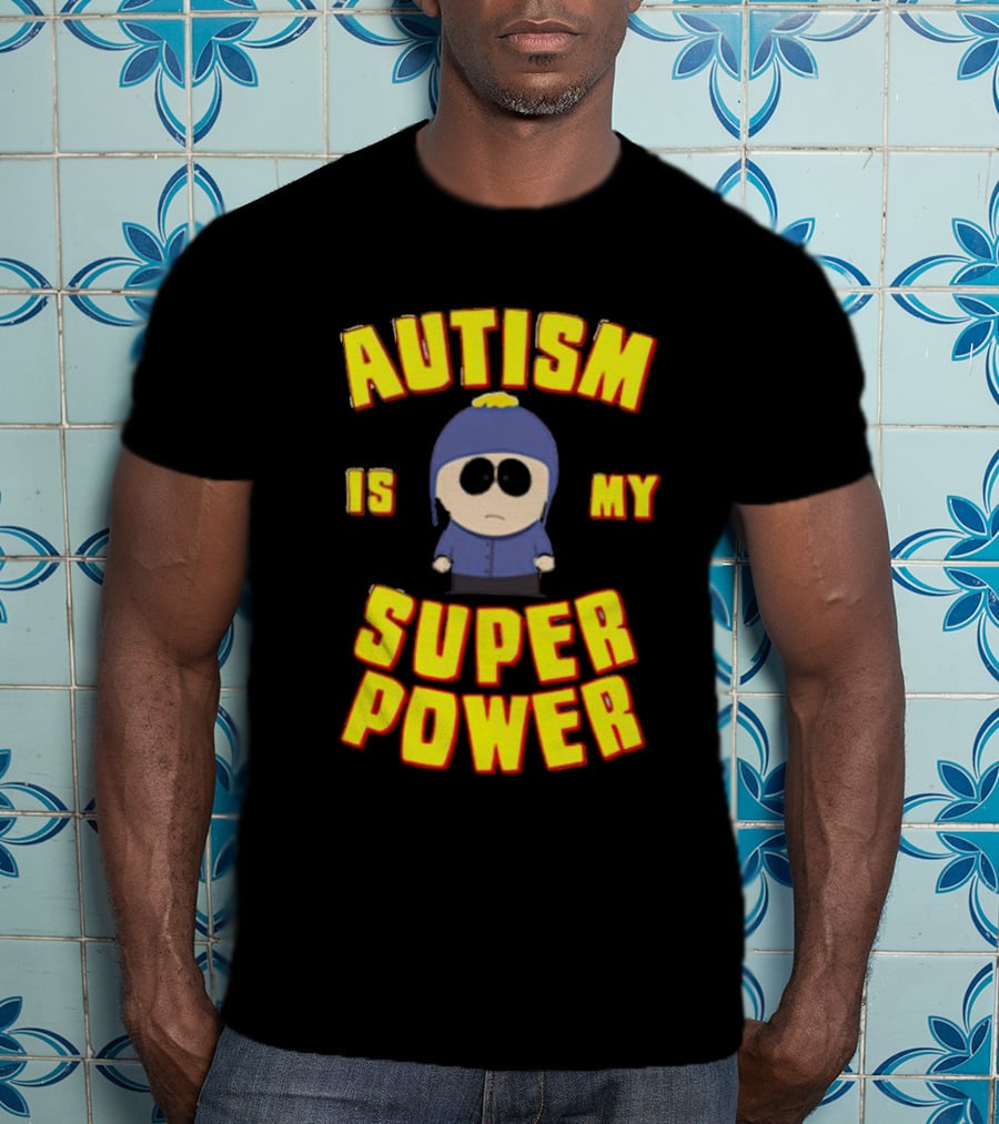 Craig Tucker Autism Is My Super Power T-Shirt