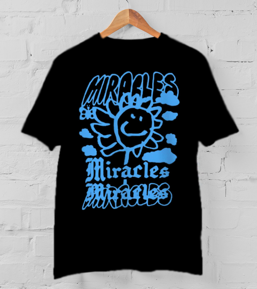 Miracles Flower Smile Clouds T-Shirt